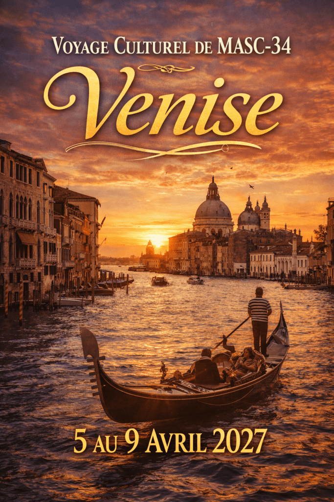 Voyage à Venise de MASC-34 du 5 au 9 Avril 2027